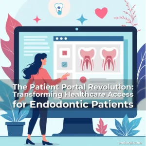 Read more about the article The Patient Portal Revolution: Transforming Healthcare Access for Endodontic Patients