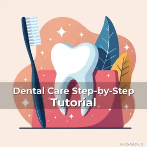 Artistic representation for Dental Care Step-by-Step Tutorial