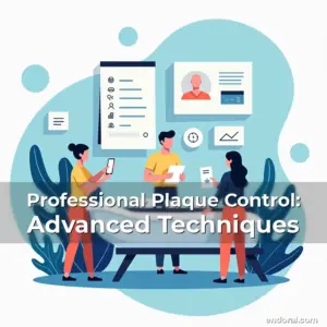 Artistic representation for Professional Plaque Control: Advanced Techniques