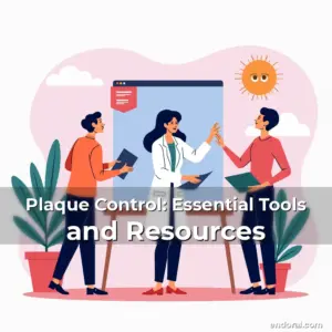 Artistic representation for Plaque Control: Essential Tools and Resources